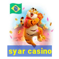 syar casino