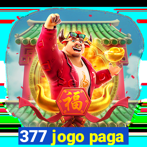 377 jogo paga