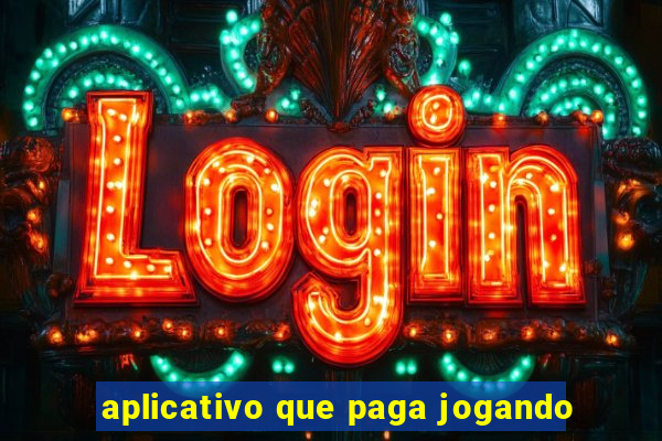 aplicativo que paga jogando