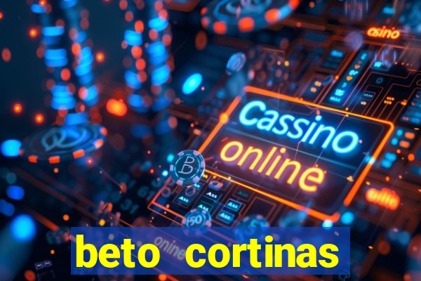 beto cortinas balneario camboriu