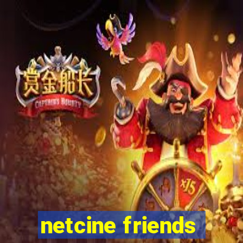 netcine friends