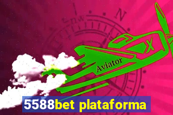 5588bet plataforma