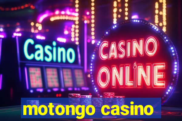 motongo casino