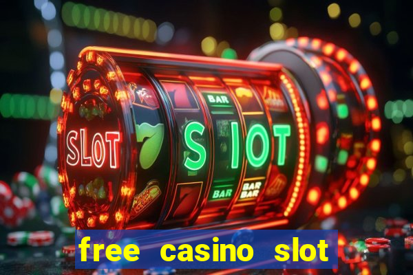 free casino slot machine games