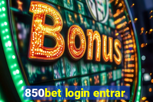 850bet login entrar