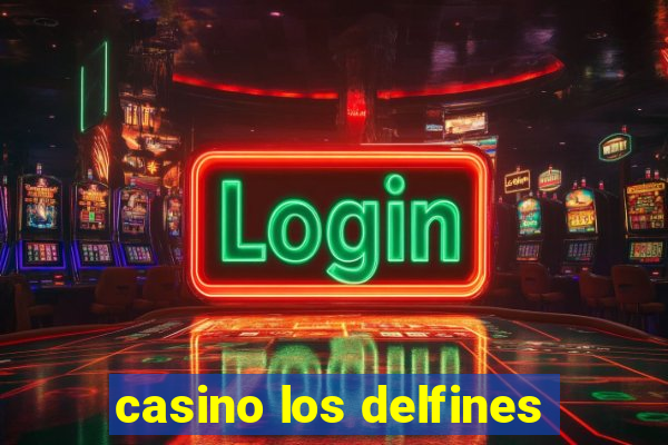 casino los delfines