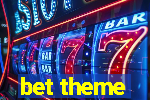 bet theme