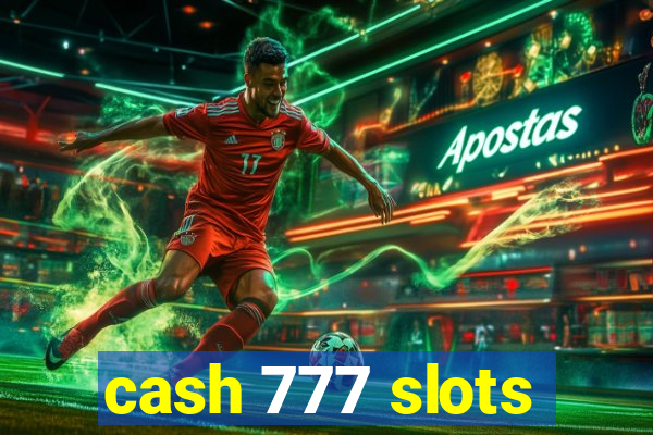 cash 777 slots