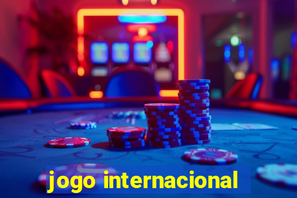 jogo internacional