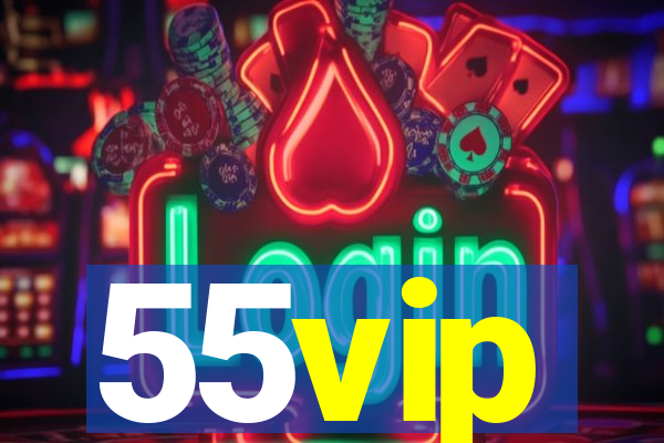 55vip