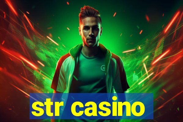 str casino