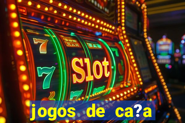 jogos de ca?a niquel gratis