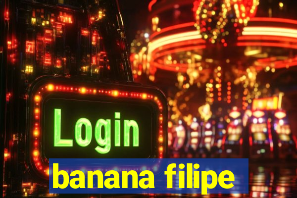 banana filipe