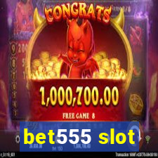 bet555 slot