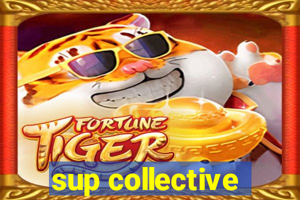 sup collective