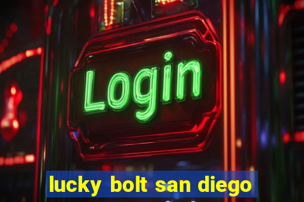 lucky bolt san diego