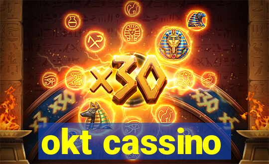 okt cassino