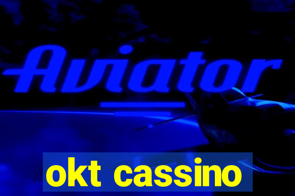 okt cassino