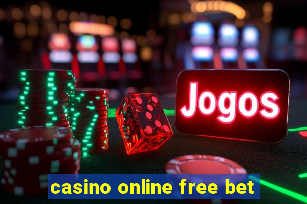 casino online free bet