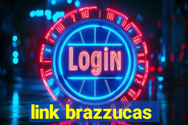 link brazzucas