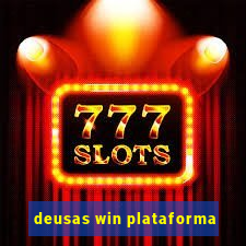 deusas win plataforma