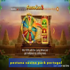 pestana casino park portugal