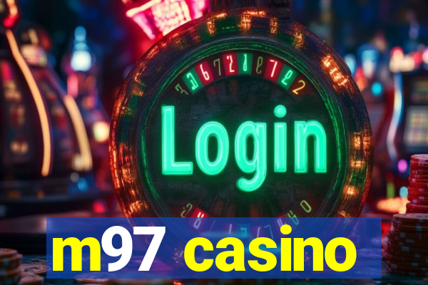 m97 casino