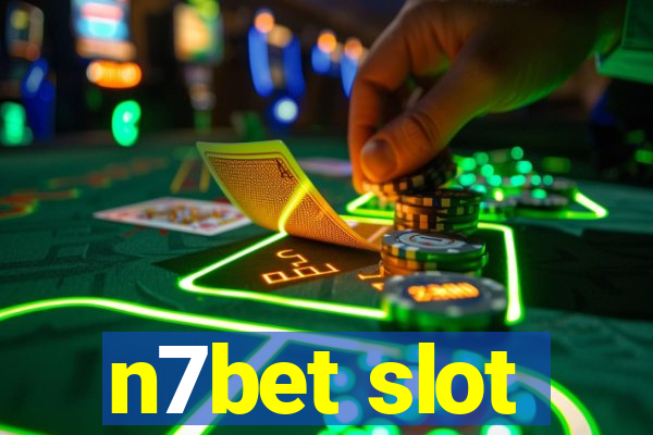 n7bet slot