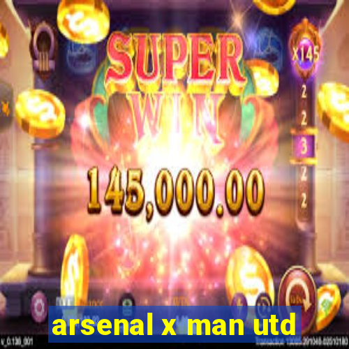 arsenal x man utd