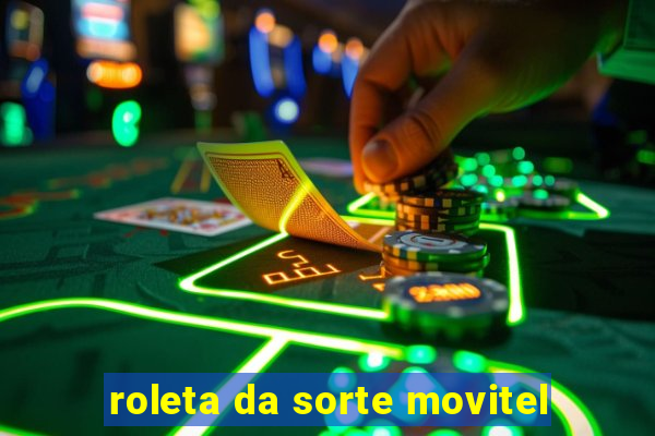 roleta da sorte movitel