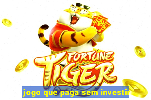 jogo que paga sem investir