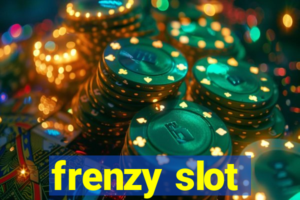 frenzy slot