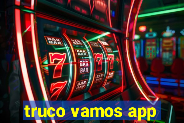 truco vamos app