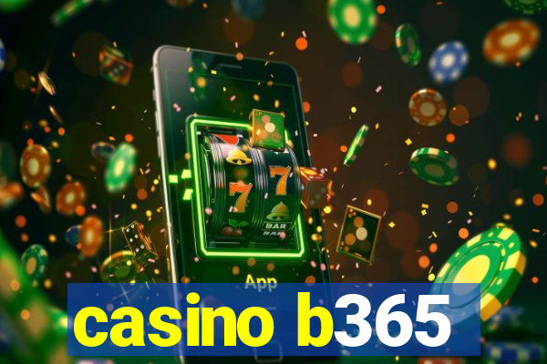 casino b365