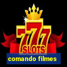 comando filmes