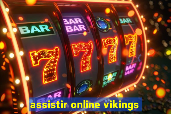 assistir online vikings