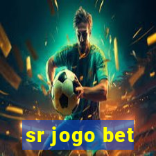 sr jogo bet