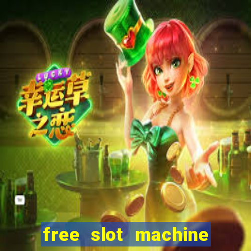 free slot machine to play