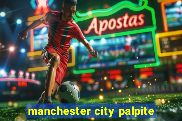 manchester city palpite