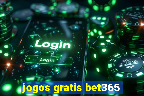 jogos gratis bet365