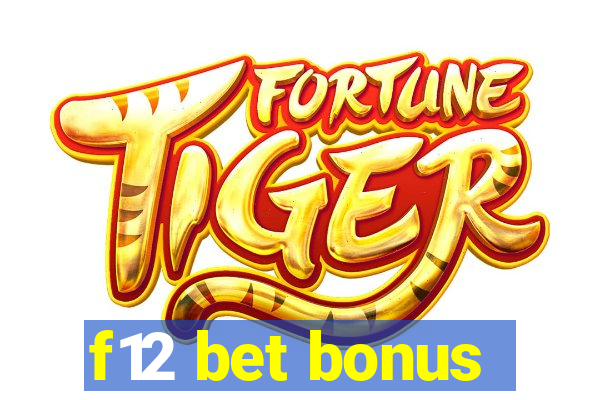 f12 bet bonus