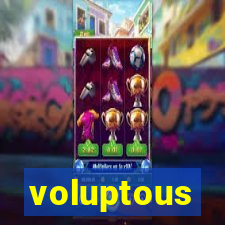 voluptous