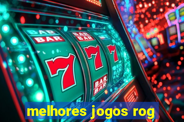 melhores jogos rog