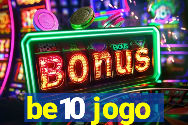 be10 jogo