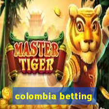 colombia betting