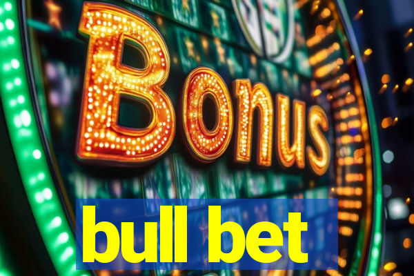 bull bet