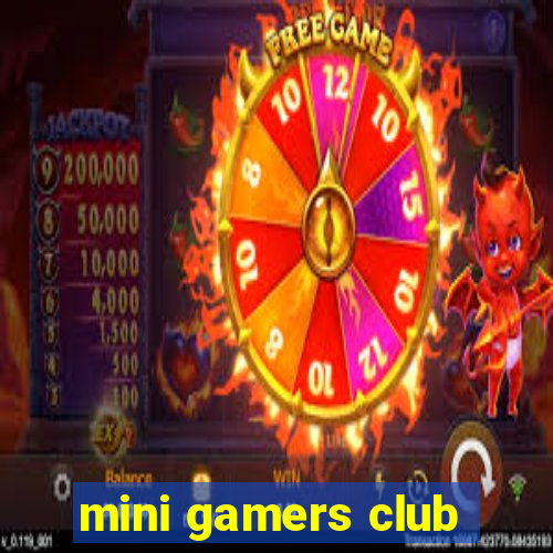 mini gamers club