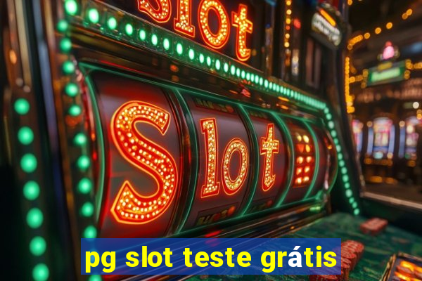 pg slot teste grátis