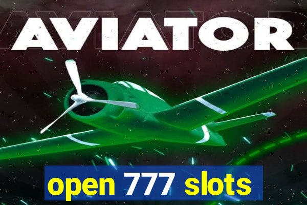 open 777 slots