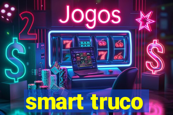 smart truco